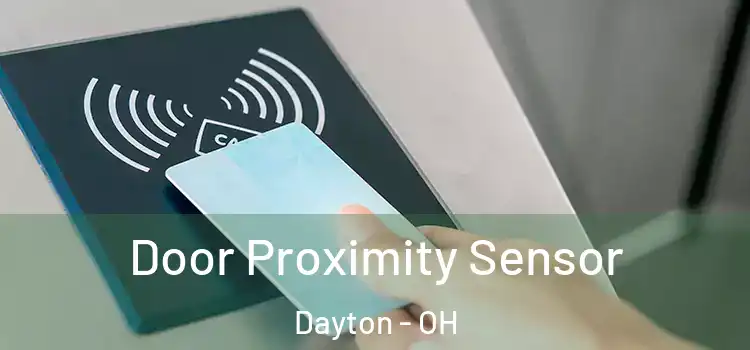  Door Proximity Sensor Dayton - OH